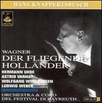 Wagner: Der fliegende Hollnder - Astrid Varnay (vocals); Hermann Uhde (vocals); Josef Traxel (vocals); Ludwig Weber (vocals); Wolfgang Windgassen (vocals);...