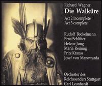 Wagner: Die Walkre Act 2 incomplete, Act 3 complete - Carin Carlsson (soprano); Elisabeth Waldenau (alto); Erna Schluter (soprano); Fritz Krauss (tenor);...