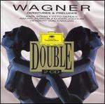 Wagner: Overture & Preludes - 