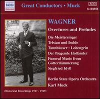Wagner: Overtures & Preludes - Karl Muck (conductor)