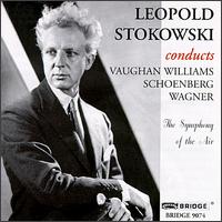 Wagner: Siegfrien-Idyll; Williams: Fantasia on a Theme by Thomas Tallis; Schoenberg: Verlaerte Nacht, Op. 4 - Symphony of the Air; Leopold Stokowski & His Symphony Orchestra (conductor)