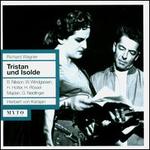 Wagner: Tristan und Isolde - Anton Dermota (vocals); Birgit Nilsson (vocals); Claude Heater (vocals); Costantino Ego (vocals); Gustav Neidlinger (vocals);...