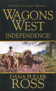 Wagons West: Independence