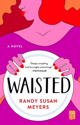 Waisted - Meyers, Randy Susan