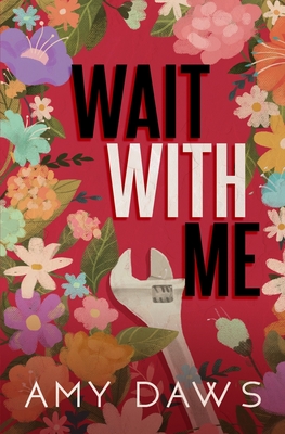 Wait With Me: Alternate Cover - Daws, Amy