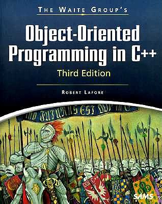 Waite Group's Object-Oriented Programming in C++ - LaFore, Robert