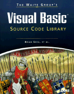 Waite Group's Visual Basic Source Code Library - Shea, Brian, and Waite Group, and Bodin, Fredrik