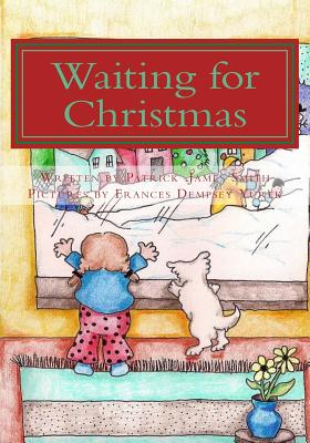 Waiting for Christmas - Smith, Patrick James