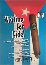 Waiting for Fidel