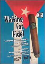 Waiting for Fidel - Michael Rubbo