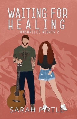 Waiting for Healing: Illustrated Cover - Pirtle, Sarah
