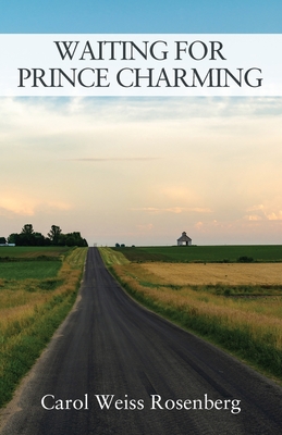 Waiting for Prince Charming - Rosenberg, Carol Weiss