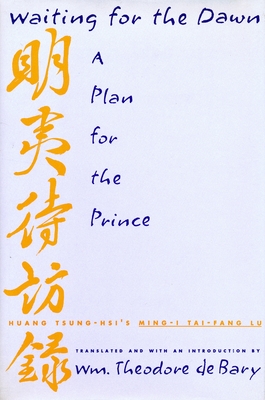 Waiting for the Dawn: A Plan for the Prince - Bary, Wm Theodore de (Translated by)