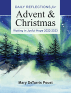 Waiting in Joyful Hope: Daily Reflections for Advent and Christmas 2022-2023