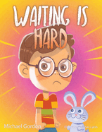 Waiting is Hard: 978-1-961069-26-8