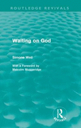 Waiting on God - Weil, Simone