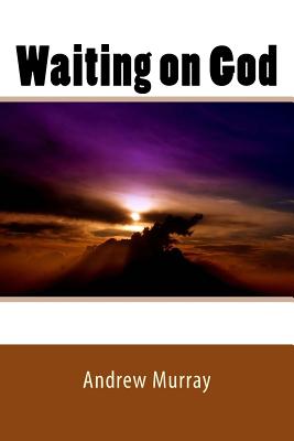 Waiting on God - Murray, Andrew