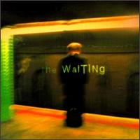 Waiting - The Waiting