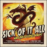 Wake the Sleeping Dragon! - Sick of It All