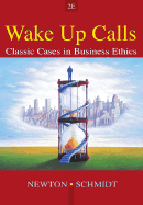 Wake-Up Calls: Classic Cases in Business Ethics