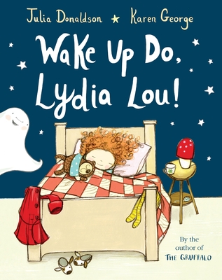 Wake Up Do, Lydia Lou! - Donaldson, Julia