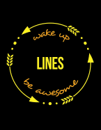 Wake Up Lines Be Awesome Cool Notebook for a Script Writer, Legal Ruled Journal: Wide Ruled