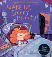 Wake Up, Sleepy Beauty!: A Story about Responsibility