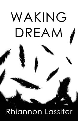 Waking Dream - Lassiter, Rhiannon