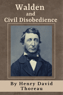 Walden and Civil Disobedience (Annotated): Original 1854 Edition