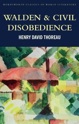 Walden & Civil Obedience - Thoreau, Henry David, and Griffith, Tom (Editor), and Claridge, Henry (Introduction and notes by)