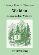 Walden: Leben in den W?ldern