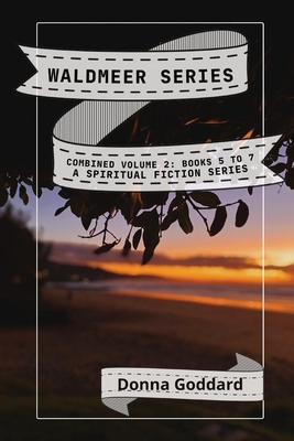 Waldmeer Series: Combined Volume 2 - Goddard, Donna