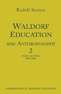 Waldorf Education and Anthroposophy 2: (Cw 304a)