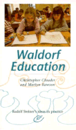 Waldorf Education: Rudolf Steiner's Ideas in Practice