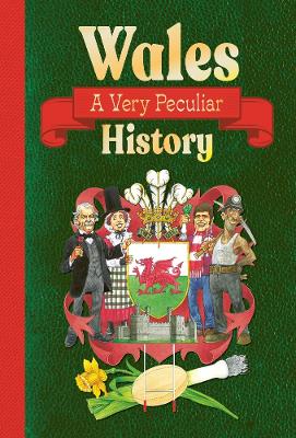 Wales: A Very Peculiar History - Matthews, Rupert