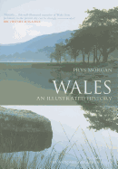 Wales: An Illustrated History