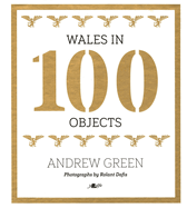 Wales in 100 Objects