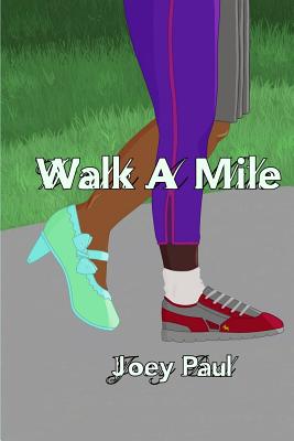 Walk A Mile - Paul, Joey