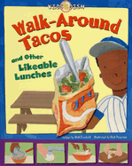 Walk-Around Tacos and Other Likeable Lunches - Fauchald, Nick