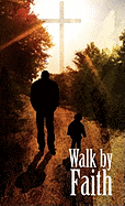 Walk By Faith - Christian Spiritual Journal