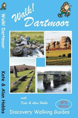 Walk! Dartmoor - Hobbs, Kate, and Hobbs, Alan, and Brawn, Ros (Editor)