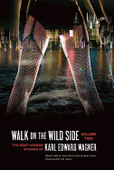 Walk on the Wild Side: The Best Horror Stories of Karl Edward Wagner, Volume 2