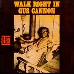 Walk Right In - Gus Cannon