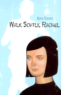 Walk Softly, Rachel