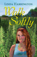 Walk Softly