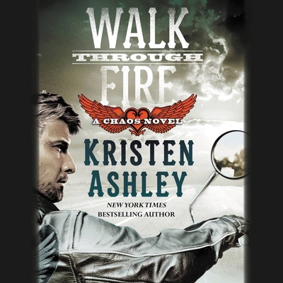 Walk Through Fire - Ashley, Kristen, and Russell, Kate (Read by)
