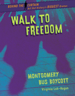 Walk to Freedom: Montgomery Bus Boycott