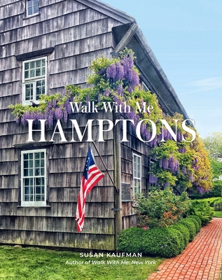Walk with Me: Hamptons: Photographs - Kaufman, Susan