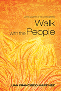 Walk with the People: Latino Ministry in the United States