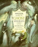 Walker Book Of Ghost Stories - Hill Susan, and Barrett Angela